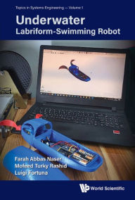 Title: UNDERWATER LABRIFORM-SWIMMING ROBOT, Author: Farah Abbas Naser