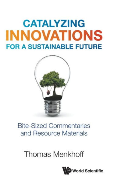 Catalyzing Innovations For A Sustainable Future: Bite-sized Commentaries And Resource Materials