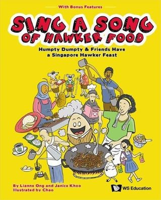 Sing A Song Of Hawker Food: Humpty Dumpty & Friends Have Singapore Feast