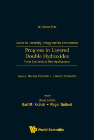 Title: Progress In Layered Double Hydroxides: From Synthesis To New Applications, Author: Umberto Costantino