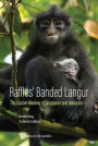 Raffles' Banded Langur: The Elusive Monkey Of Singapore And Malaysia