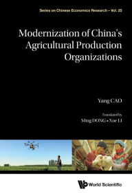 Title: Modernization Of China's Agricultural Production Organization, Author: Cao Yang