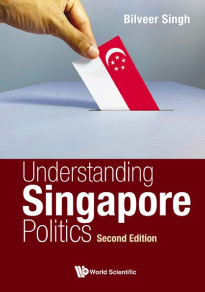 UNDERSTAND SG POLITICS (2ND ED)