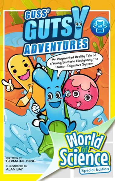 Guss' Gutsy Adventures: An Augmented Reality Tale Of A Young Bacteria Navigating The Human Digestive System