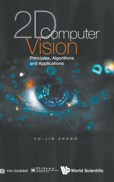 2d Computer Vision: Principles, Algorithms And Applications