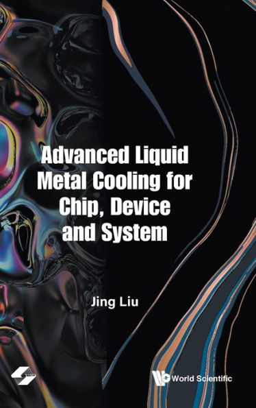 Advanced Liquid Metal Cooling For Chip, Device And System