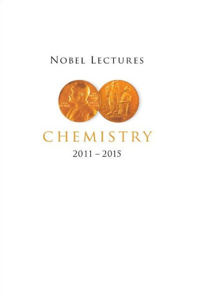 Nobel Lectures Chemistry (2011-2015)