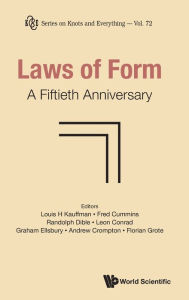 Download free ebooks for android Laws Of Form: A Fiftieth Anniversary 9789811247422 FB2