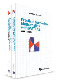 Title: PRACT NUMER MATH MATLAB (WBK+SOL): A Workbook and Solutions, Author: Myron Mike Sussman