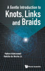 Links And Braids Gentle Introduction To Knots