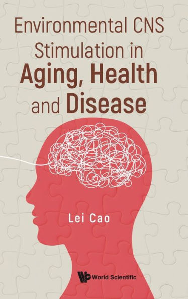 Environmental Cns Stimulation Aging, Health And Disease