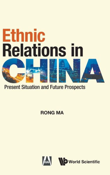 Ethnic Relations China: Present Situation And Future Prospects