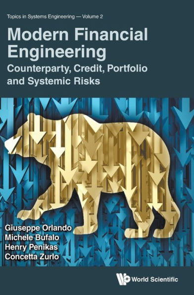 Modern Financial Engineering: Counterparty, Credit, Portfolio And Systemic Risks