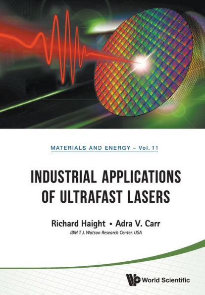 Industrial Applications Of Ultrafast Lasers