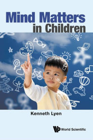 Title: MIND MATTERS IN CHILDREN, Author: Kenneth Lyen