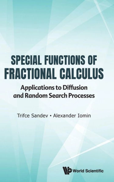 Special Functions Of Fractional Calculus: Applications To Diffusion And Random Search Processes