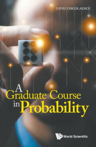 Title: A Graduate Course In Probability, Author: Liviu I Nicolaescu