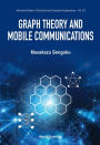 GRAPH THEORY AND MOBILE COMMUNICATIONS