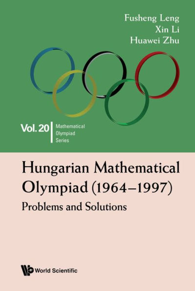 HUNGARIAN MATHEMATICAL OLYMPIAD (1964-1997): Problems and Solutions