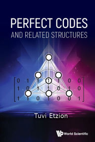 English books downloading Perfect Codes And Related Structures by Tuvi Etzion English version