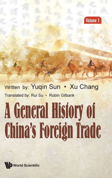 General History Of China's Foreign Trade, A (Volume 1)