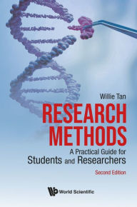 Title: RESEARCH METHODS (2ND ED): A Practical Guide for Students and Researchers, Author: Willie Tan