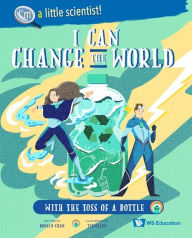 Title: I Can Change The World... With The Toss Of A Bottle, Author: Ronald Wai Hong Chan