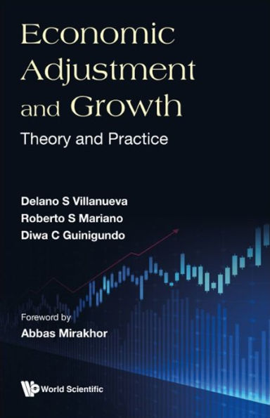 Economic Adjustment And Growth: Theory And Practice