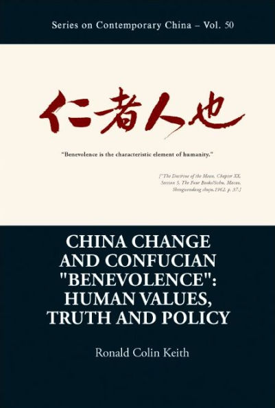 China Change And Confucian "Benevolence": Human Values, Truth Policy