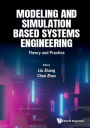 Modeling And Simulation Based Systems Engineering: Theory And Practice