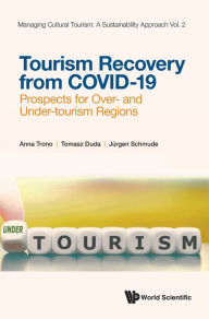 Title: Tourism Recovery From Covid-19: Prospects For Over- And Under-tourism Regions, Author: Anna Trono