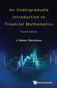 Title: UNDERGRAD INTRO FIN MATH (4TH ED), Author: J Robert Buchanan