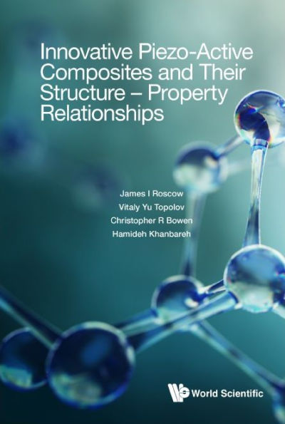 Innovative Piezo-active Composites And Their Structure - Property Relationships