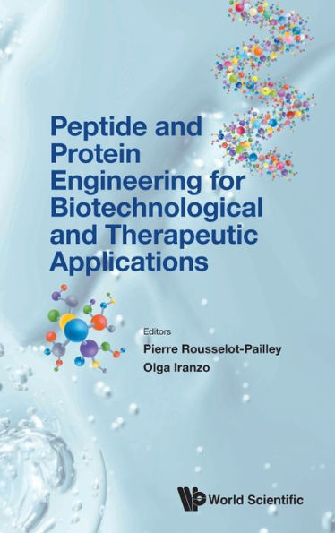 Peptide And Protein Engineering For Biotechnological And Therapeutic Applications