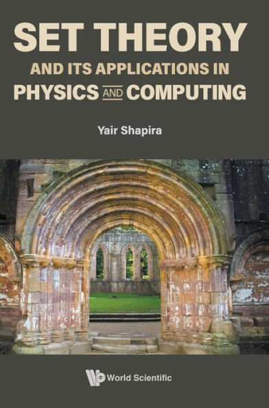 Set Theory And Its Applications Physics Computing