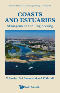 Title: COASTS AND ESTUARIES: MANAGEMENT AND ENGINEERING: Management and Engineering, Author: V Sundar