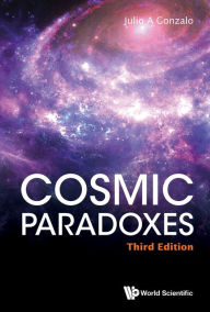 Title: COSMIC PARADOXES (3RD ED), Author: Julio A Gonzalo