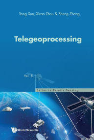 Title: TELEGEOPROCESSING, Author: Yong Xue