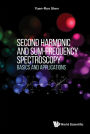 Second Harmonic And Sum-frequency Spectroscopy: Basics And Applications