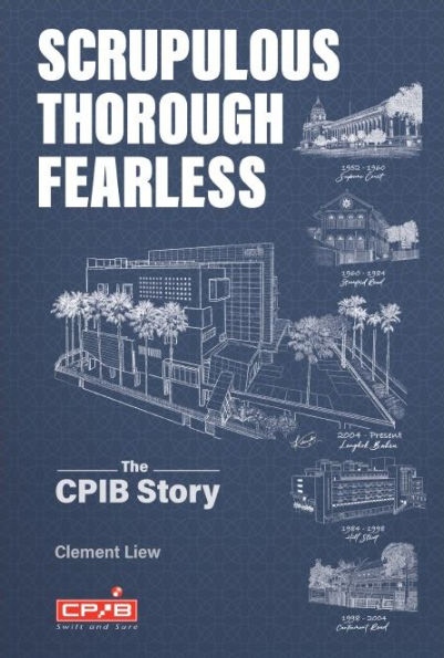 Scrupulous, Thorough, Fearless: The Cpib Story