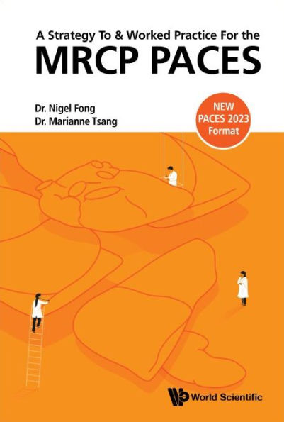 A Strategy To And Worked Practice For The Mrcp Paces