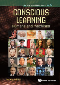Title: Conscious Learning: Humans And Machines, Author: Juyang Weng