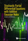 STOCHAST PARTIAL DIFFERENT EQUATION ADDITIVE GAUSSIAN NOISE: Analysis and Inference