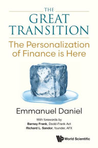 Download pdf book for free Great Transition, The: The Personalization Of Finance Is Here 9789811265624