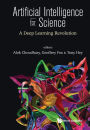 ARTIFICIAL INTELLIGENCE FOR SCIENCE: A Deep Learning Revolution