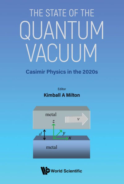STATE OF THE QUANTUM VACUUM, THE: Casimir Physics in the 2020s