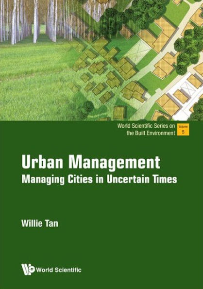 Urban Management: Managing Cities Uncertain Times