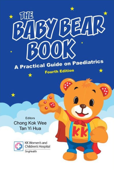 Baby Bear Book, The: A Practical Guide On Paediatrics (Fourth Edition)