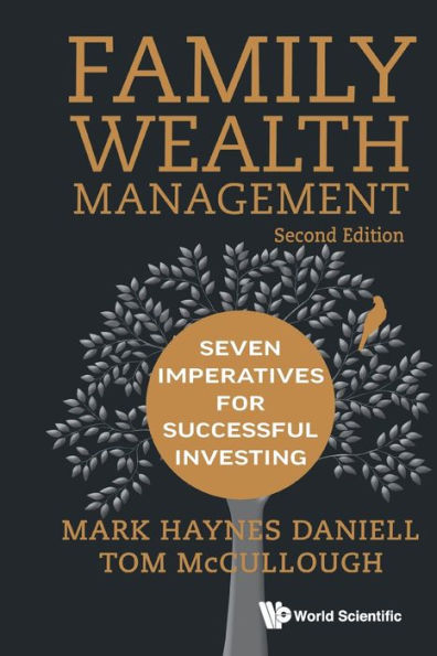 Family Wealth Management: Seven Imperatives For Successful Investing (Second Edition)