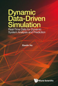Title: DYNAMIC DATA-DRIVEN SIMULATION: Real-Time Data for Dynamic System Analysis and Prediction, Author: Xiaolin Hu